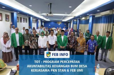 Peningkatan Kualitas SDM, FEB UMI-PKN STAN Laksanakan ToT Akuntabilitas BumDes
