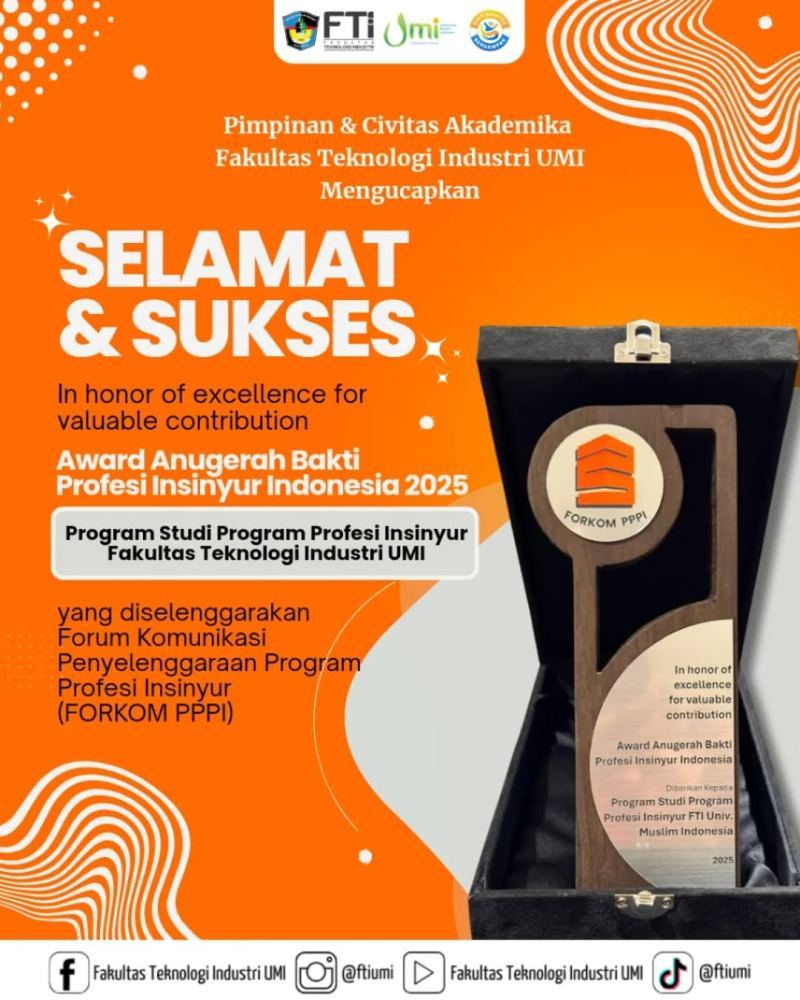 FTI-UMI Raih Dua Penghargaan pada Pelantikan FORKOM PPPI dan Anugerah Bakti Profesi Insinyur Indonesia 2025