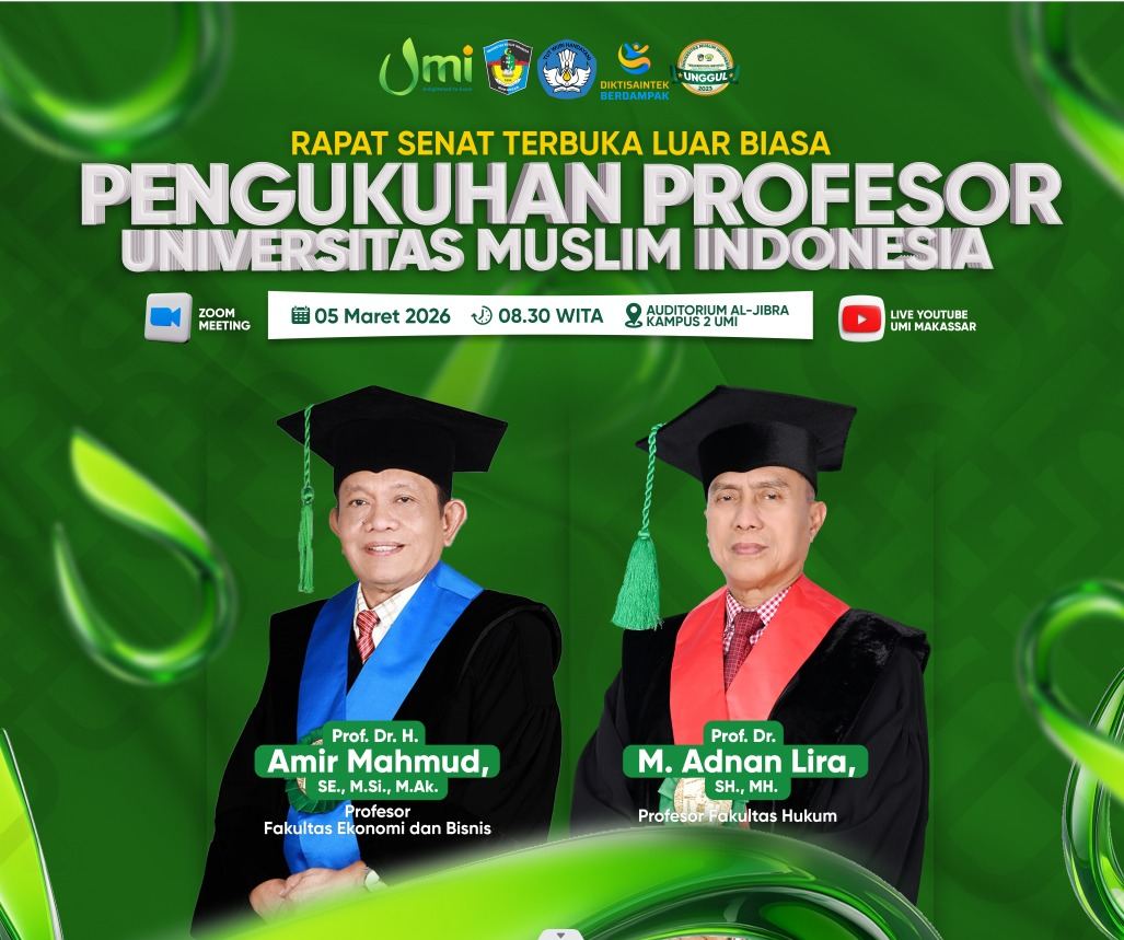 Rektor UMI : Profesor adalah Penjaga Arah Ilmu dan Penuntun Nilai, UMI Kukuhkan Dua Guru Besar di Bulan Ramadan